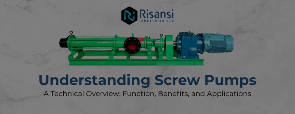 Understanding Screw Pumps – A Technical Overview: Function, Benefits, and Applications